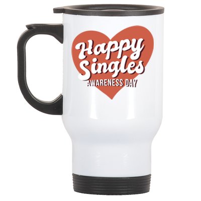 Happy Singles Awareness Day Heart Antimeaningful Giftvalentines Day Funny Gift Stainless Steel Travel Mug