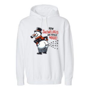 How Snowflakes Are Made Funny Winter Snowman Garment-Dyed Fleece Hoodie