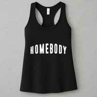 Homebody Stay At Home Introvert Social Distancing Womens Tank Top
