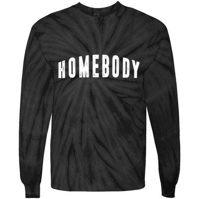 Homebody Stay At Home Introvert Social Distancing Tie-Dye Long Sleeve Shirt