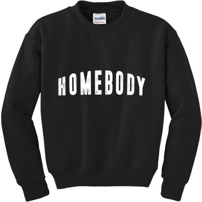 Homebody Stay At Home Introvert Social Distancing Kids Sweatshirt