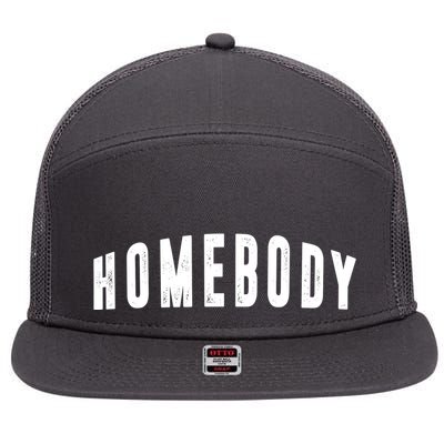 Homebody Stay At Home Introvert Social Distancing 7 Panel Mesh Trucker Snapback Hat