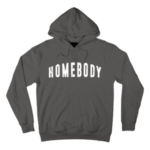 Homebody Stay At Home Introvert Social Distancing Hoodie