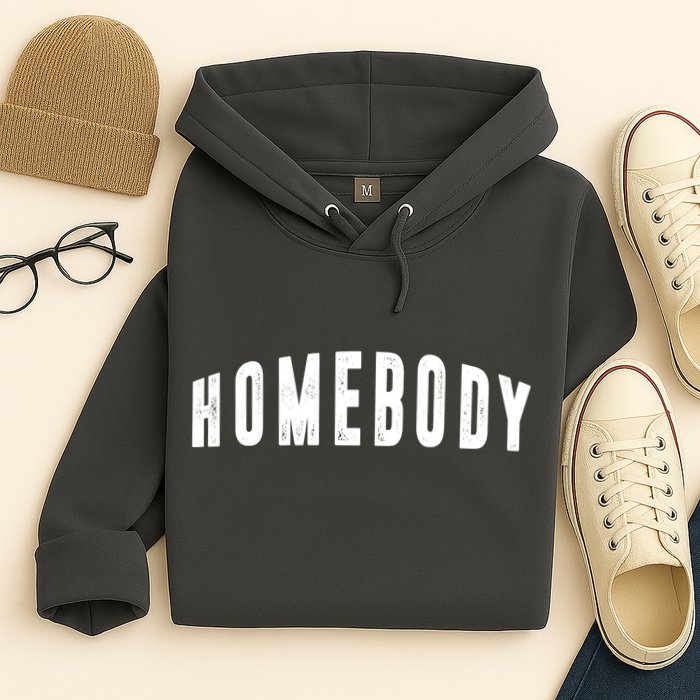 Homebody Stay At Home Introvert Social Distancing Hoodie