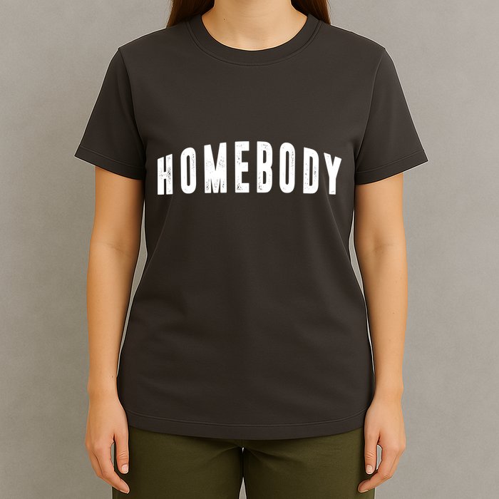 Homebody Stay At Home Introvert Social Distancing T-Shirt