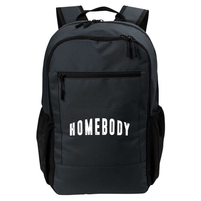 Homebody Stay At Home Introvert Social Distancing Daily Commute Backpack