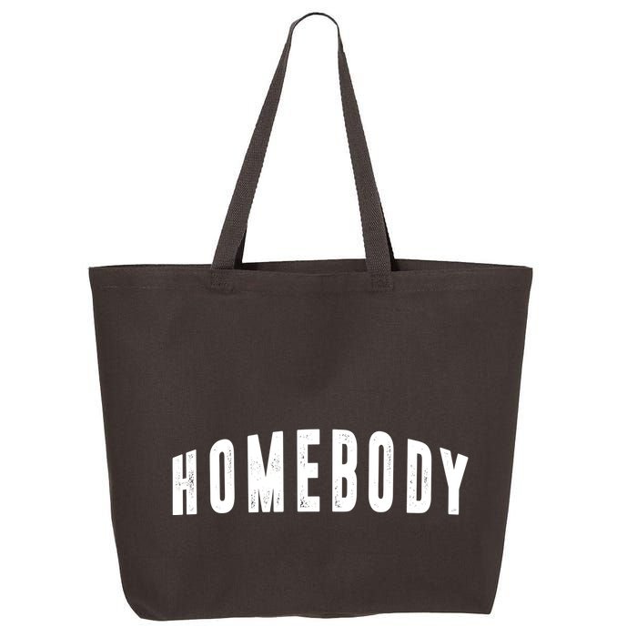 Homebody Stay At Home Introvert Social Distancing 25L Jumbo Tote