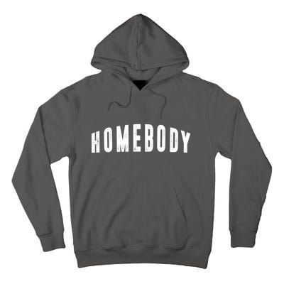 Homebody Stay At Home Introvert Social Distancing Tall Hoodie