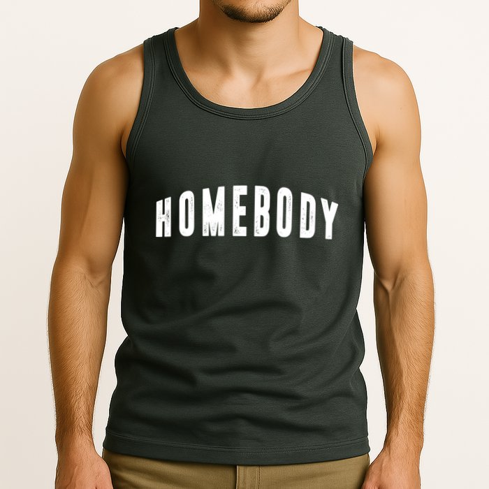 Homebody Stay At Home Introvert Social Distancing Tank Top