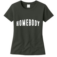 Homebody Stay At Home Introvert Social Distancing Womens T-Shirt
