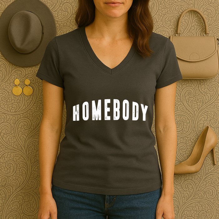 Homebody Stay At Home Introvert Social Distancing Women's V-Neck T-Shirt