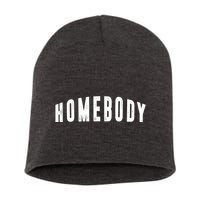 Homebody Stay At Home Introvert Social Distancing Short Acrylic Beanie