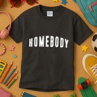 Homebody Stay At Home Introvert Social Distancing Kids T-Shirt