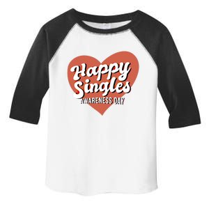 Happy Singles Awareness Day Funny Valentines Day Singles Gift Toddler Fine Jersey T-Shirt