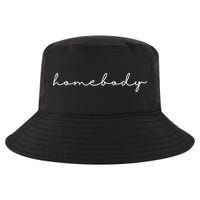 Homebody Stay At Home Gift For Introvert Cool Comfort Performance Bucket Hat
