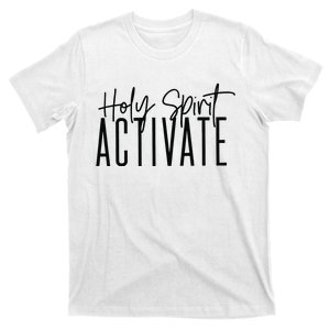 Holy Spirit Activate Funny Christian T-Shirt