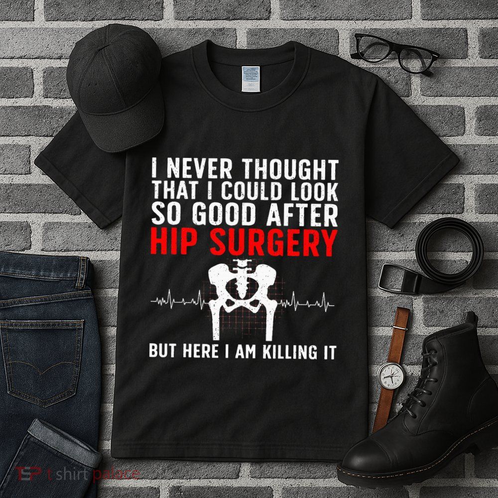 Hip Surgery Art For Wo Hip Replacet Recovering Tall T-Shirt