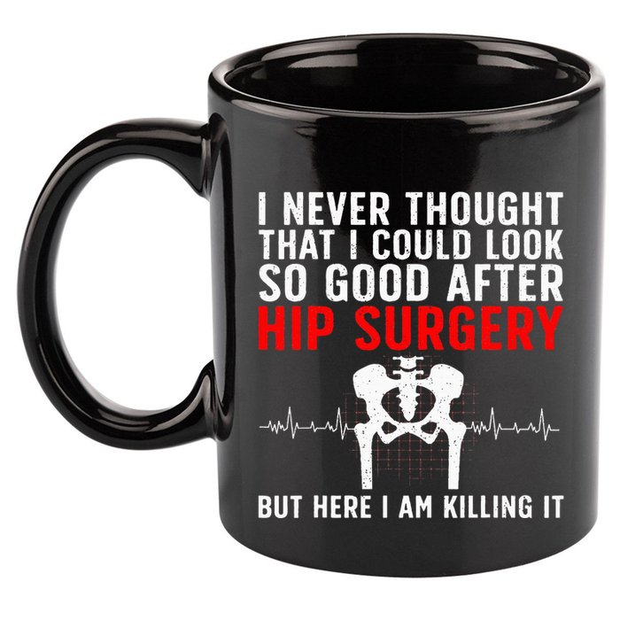 Hip Surgery Art For Wo Hip Replacet Recovering 11oz C Handle Ceramic Mug