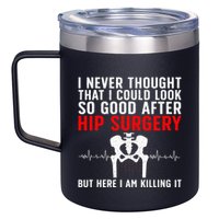 Hip Surgery Art For Wo Hip Replacet Recovering 12oz Stainless Steel Coffee Mug