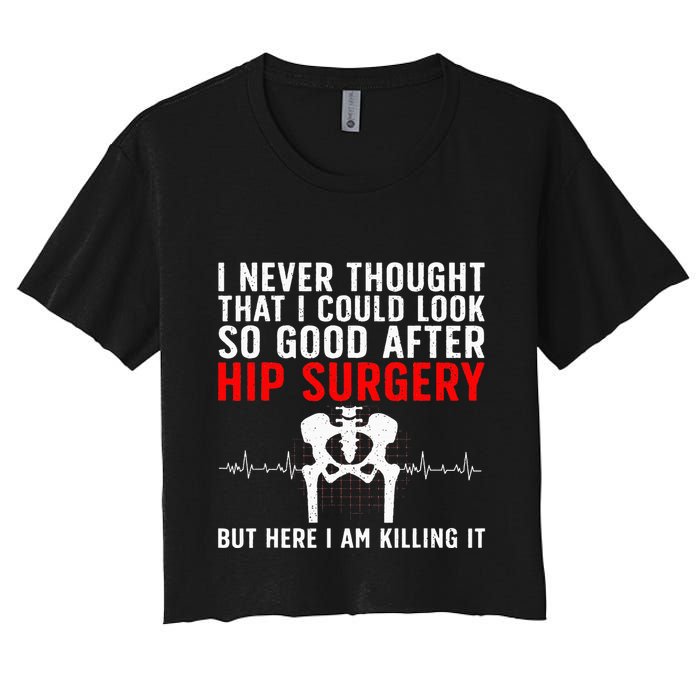 Hip Surgery Art For Wo Hip Replacet Recovering Women's Crop Top Tee