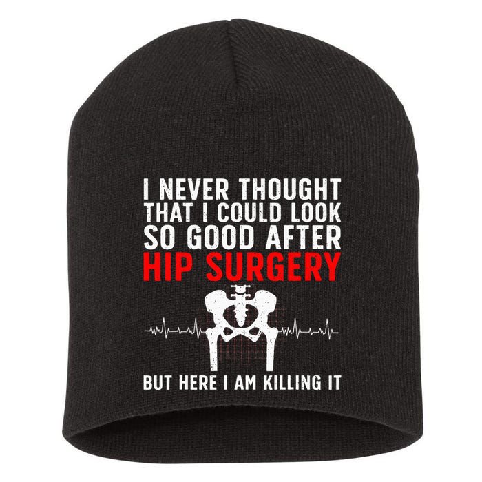 Hip Surgery Art For Wo Hip Replacet Recovering Short Acrylic Beanie