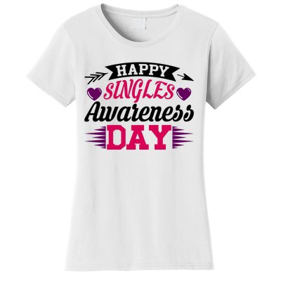 Happy Singles Awareness Day Women's T-Shirt