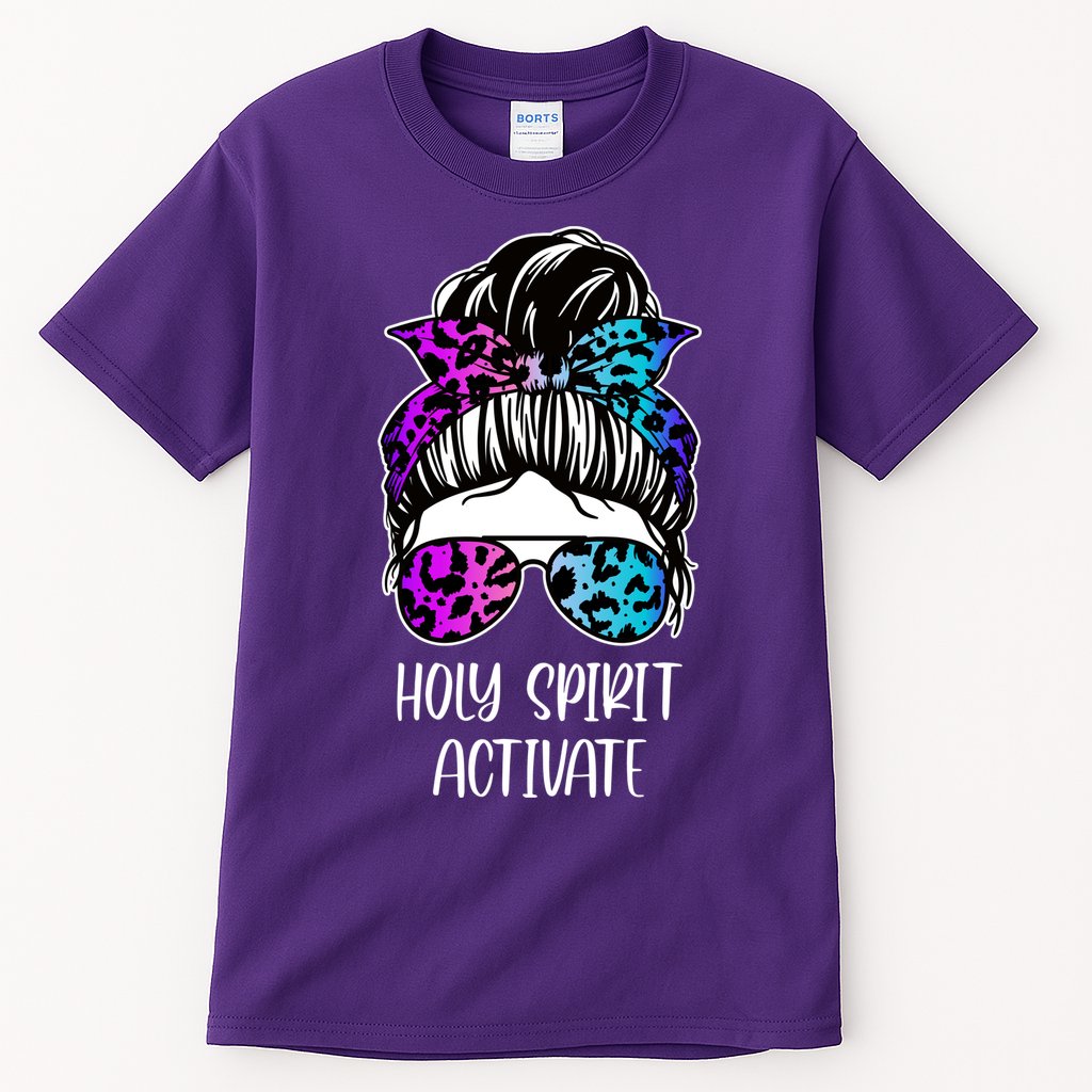 Holy Spirit Activate Funny Female Hair Bun Tall T-Shirt