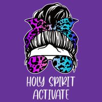Holy Spirit Activate Funny Female Hair Bun Tall T-Shirt