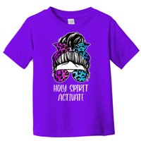 Holy Spirit Activate Funny Female Hair Bun Toddler T-Shirt