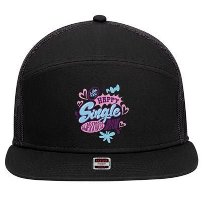 Happy Single Awareness Day 7 Panel Mesh Trucker Snapback Hat