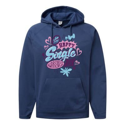 Happy Single Awareness Day Performance Fleece Hoodie