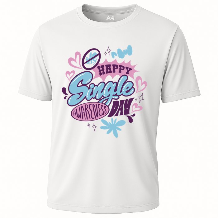 Happy Single Awareness Day Cooling Performance Crew T-Shirt
