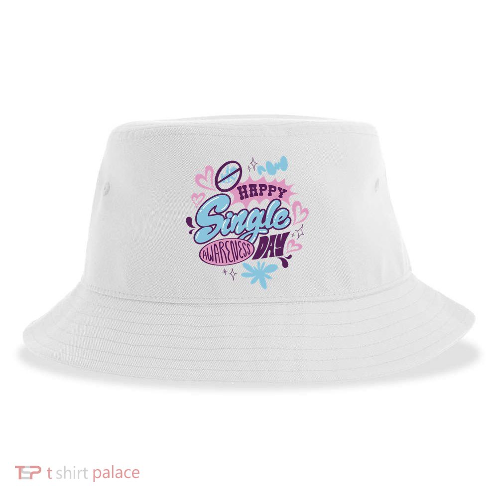 Happy Single Awareness Day Sustainable Bucket Hat