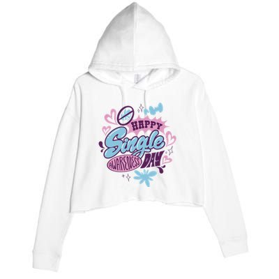 Happy Single Awareness Day Crop Fleece Hoodie