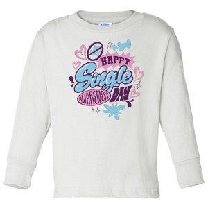 Happy Single Awareness Day Toddler Long Sleeve Shirt