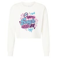 Happy Single Awareness Day Cropped Pullover Crew