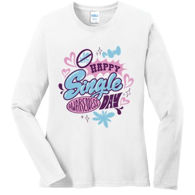 Happy Single Awareness Day Ladies Long Sleeve Shirt