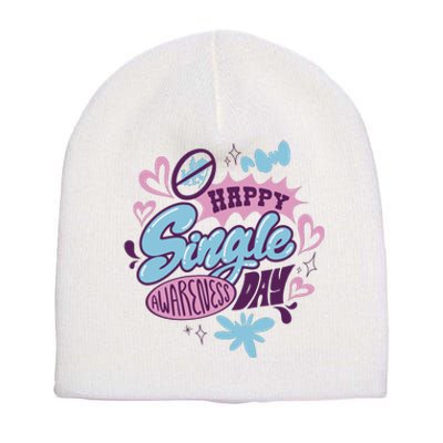 Happy Single Awareness Day Short Acrylic Beanie