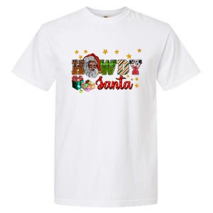 Howdy Santa African Afro Santa Black Western Cow Xmas Gift Garment-Dyed Heavyweight T-Shirt