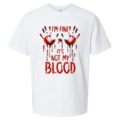 Halloween Splatter Blood Saying I M Fine ItS Not My Blood Sueded Cloud Jersey T-Shirt