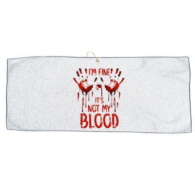 Halloween Splatter Blood Saying I M Fine ItS Not My Blood Large Microfiber Waffle Golf Towel