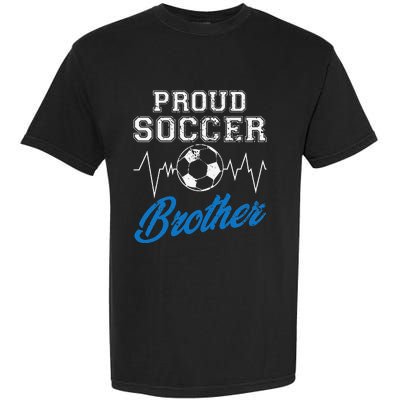 Heartbeat Soccer ball Proud Soccer Brother Soccer lovers Garment-Dyed Heavyweight T-Shirt