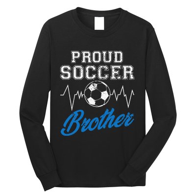 Heartbeat Soccer ball Proud Soccer Brother Soccer lovers Long Sleeve Shirt