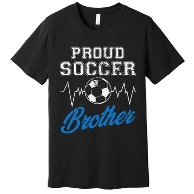 Heartbeat Soccer ball Proud Soccer Brother Soccer lovers Premium T-Shirt