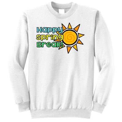 Happy Spring Break Sun Sweatshirt