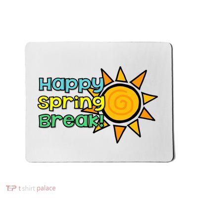 Happy Spring Break Sun Mousepad