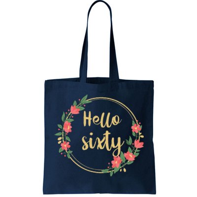 Hello Sixtys Born In 1963 60th Birthday Floral Desig Tote Bag