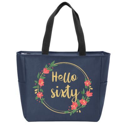 Hello Sixtys Born In 1963 60th Birthday Floral Desig Zip Tote Bag