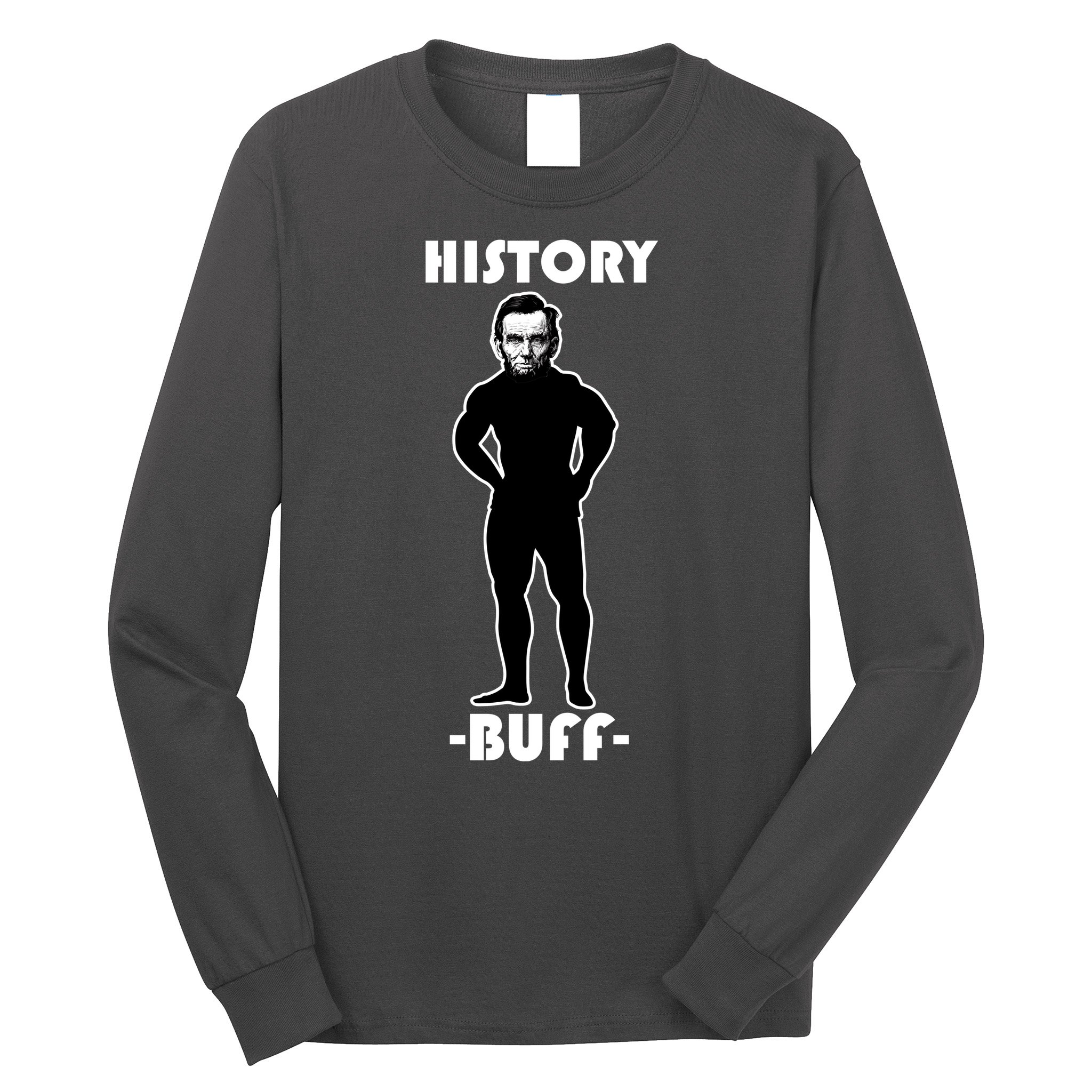 History Buff Abraham Lincoln Long Sleeve Shirt