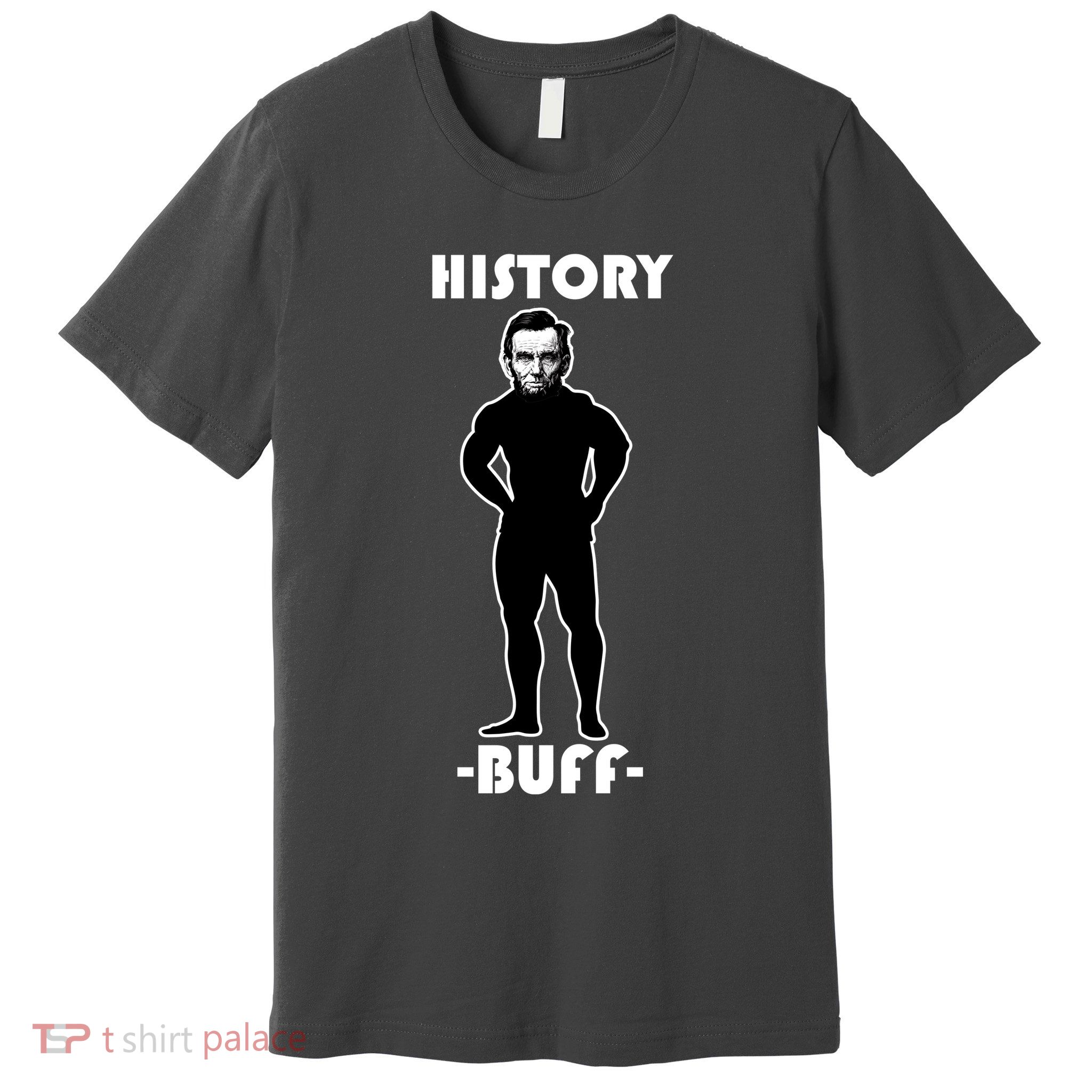 History Buff Abraham Lincoln Premium T-Shirt